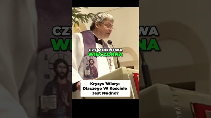 Kryzys Wiary Dlaczego W Kościele Jest Nudno #pawlukiewicz