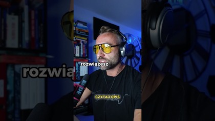 Nie wiem czy też tak masz