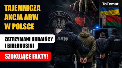 Tajemnicza akcja ABW w Polsce - zatrzymani Ukraińcy i Białorusini | Szokujące fakty!