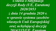 Głosowanie Senatu nad Ustawą o ratyfikacji decyzji Rady UE, Euratom 2020-2053 z dnia 14 grudnia 2020
