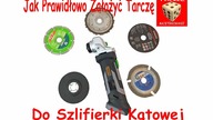 Jak prawidłowo zamontować Tarczę do Szlifierki Kątowej