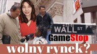 GIEŁDA, GAMESTOP I ILUZJA WOLNEGO RYNKU.