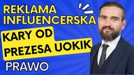Reklama influencerska, kary od prezesa UOKiK, cookies, banery i oznaczenia | Piotr Kantorowski