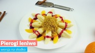 Pierogi leniwe - wersja na słodko