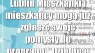 Lublin: Mieszkanki i mieszkańcy mogą już zgłaszć swoje pomysły do programu Dz...