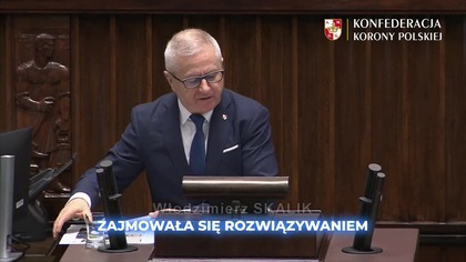 Włodzimierz Skalik; Konfederacja Korony Polskiej chce, aby polska dyplomacja nie zajmowała się 2
