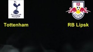 Tottenham - RB Lipsk