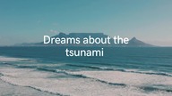 Dreams about the tsunami  links