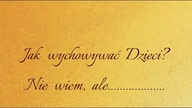 JAK WYCHOWYWAĆ DZIECI? by Magdalenkowe Frykasy