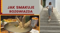 JAK SMAKUJE ROZGWIAZDA | VLOG