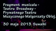Fragment musicalu Teatru Broadway - Prywatnego Teatru Muzycznego Małgorzaty Obłój, HD