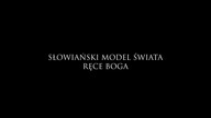 05.  SŁOWIAŃSKI MODEL ŚWIATA / Ręce Boga, RKP 2020