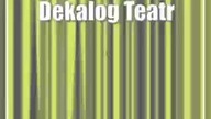 Dekalog Teatralny powraca na scenę Centrum Kultury