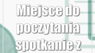 Miejsce do poczytania: spotkanie z Janem Mencwelem