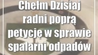 #Chełm: Dzisiaj radni poprą petycję w sprawie spalarni odpadów medycznych