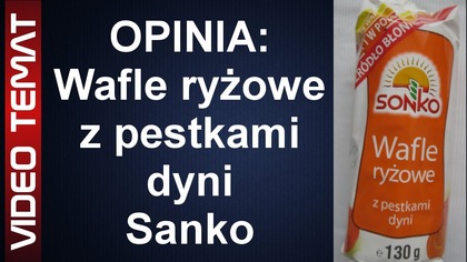 Wafle ryżowe z pestkami dyni od Sonko - Dobra Opinia