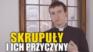 #33 Skrupuły i ich Przyczyny | Nauki wielkopostne o Sakramencie Pokuty #33