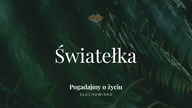 Słuchowisko.  Pogadajmy o życiu - #111 Światełka