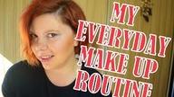 MY EVERYDAY MAKE UP ROUTINE!