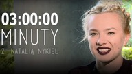 3 minuty z... Natalią Nykiel