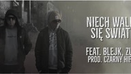 olar/Białas ft.  Blejk, Zui - Niech wali się świat