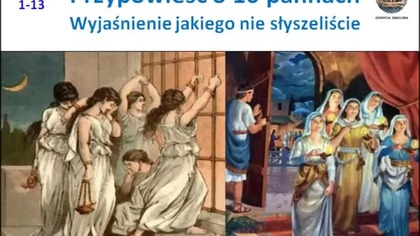 Przypowieść o 10 Pannach Wyjaśnienie jakiego nie słyszeliście.  Lektor PL