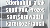 Z demobilu, a jak spod igły.  Prezes sam sprowadził karetkę z Francji