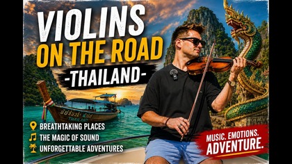 Violins on the Road - Thailand | Episode 1