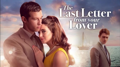 Ostatni list od kochanka (2021) [Lektor PL] - The Last Letter from Your Lover