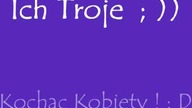 Ich troje - Kochać kobiety