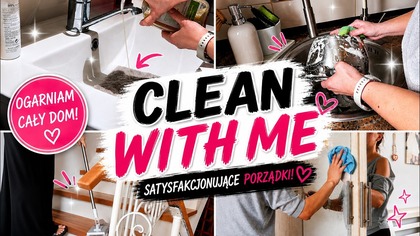 CLEAN WITH ME  Motywacja do sprzątania całego domu