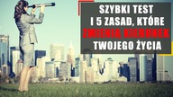 Szybki test i 5 zasad, które zmienią kierunek Twojego życia