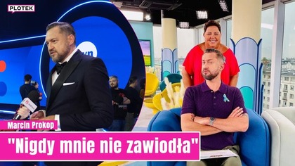 Marcin Prokop podsumował przyjaźń z Wellman.  Brakuje mu jednego | Plotek