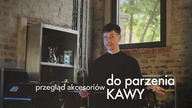 Adam ocenia 8 akcesoriów do parzenia kawy.  Czajnikowy.pl