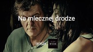Na mlecznej drodze - powr&oacute;t Kusturicy - recenzja