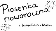 Piosenka noworoczna (piosenka ukulele z bazgrołkami i tekstem)
