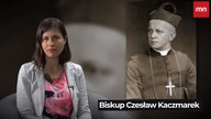 ,,Pozbawiono go snu, pożywienia i toalety.  Bp Kaczmarek I Czerwony Terror