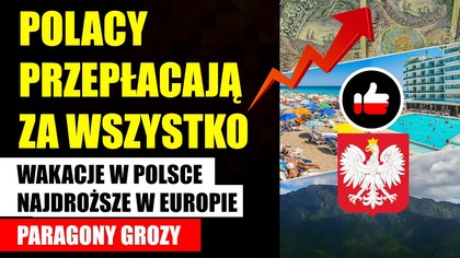 Wakacje w Polsce droższe niż za granicą | Polacy przepłacają za wszystko | Paragony grozy