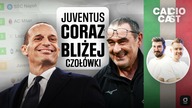 JUVENTUS LEPSZY W HICIE.  NAPOLI SIĘ NIE ZATRZYMUJE | Calcio Cast #15