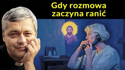 Gdy rozmowa zaczyna ranić