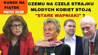 Dr Ewa Kurek o reprezentantach Strajku Kobiet: Płatek, Boni, Kasprzak, Kuroń, Szumlewicz