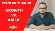 Spółki GROWTH i VALUE - czym się różnią i jak w nie inwestować? / #PortfelDTV odc.  19