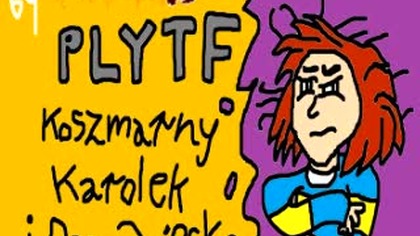 [PLYTF] Koszmarny Karolek i Dom Dziecka (1/2)