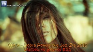 Wójo - Dobra Pompa Nie Jest Zła 2015 / Melbourne Bounce #24