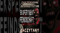#shorts Eksperyment Feindschaft - CreepyPasta Lektor PL