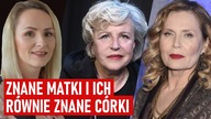 Janda nie rozmawia z córką, a Kozidrak i Szapołowska... Córki poszły w ich ślady.  Jakie mają relacje?