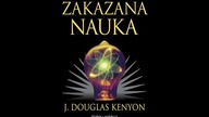 Douglas Kenyon - Zakazana nauka cz. 1
