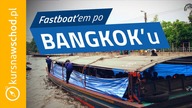 Po kanałach Bangkoku