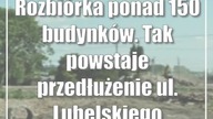 Rozbiórka ponad 150 budynków.  Tak powstaje przedłużenie ul.  Lubelskiego Lipca 80