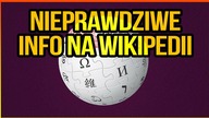 10 NIEPRAWDZIWYCH INFORMACJI NA WIKIPEDII